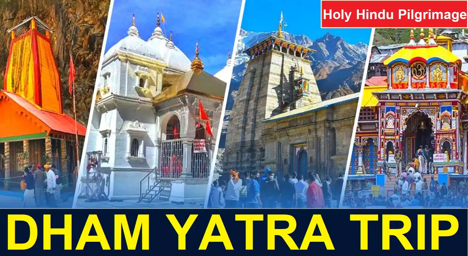 Dham Yatra Trip